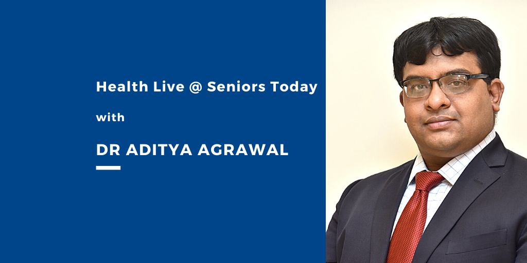 Covid Update @ Health Live @ Seniors Today with Dr Aditya Agrawal