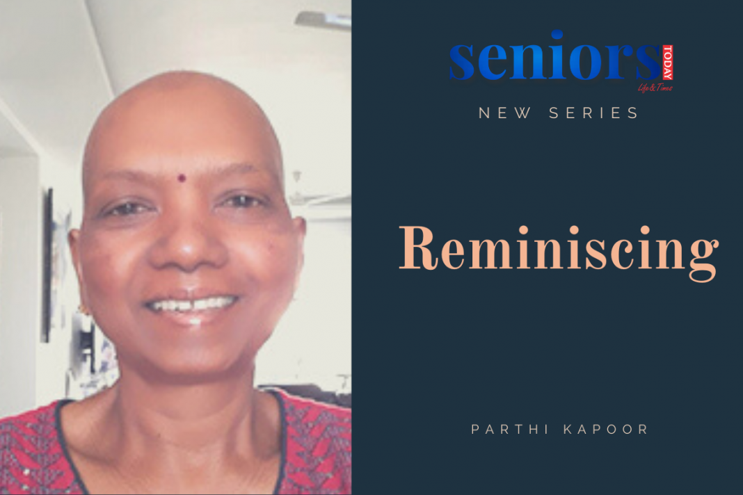 Reminiscing: Parthi Kapoor Reminiscing