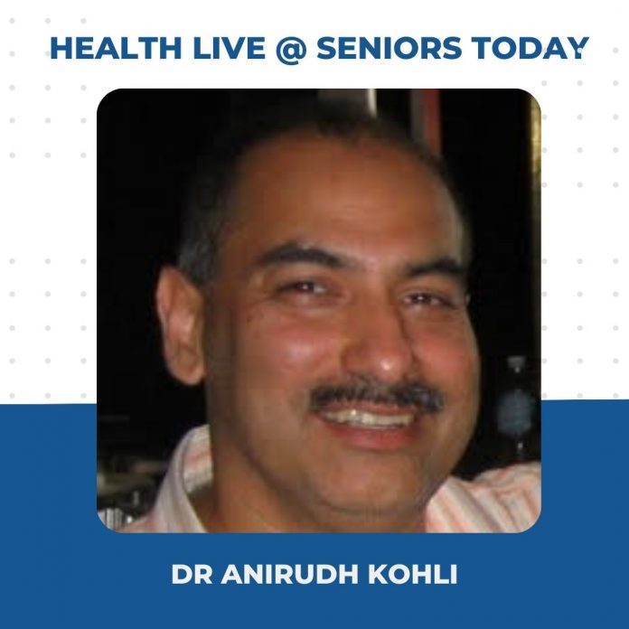 Dr Anirudh Kohli - Health Webinar Takeaways Seniors Today