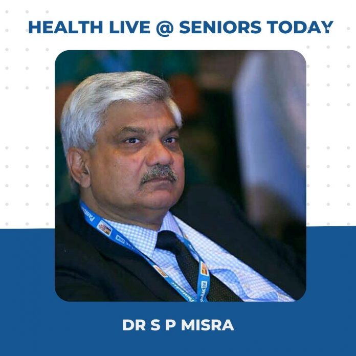 Dr S P Misra - Health Webinar Takeaways Seniors Today