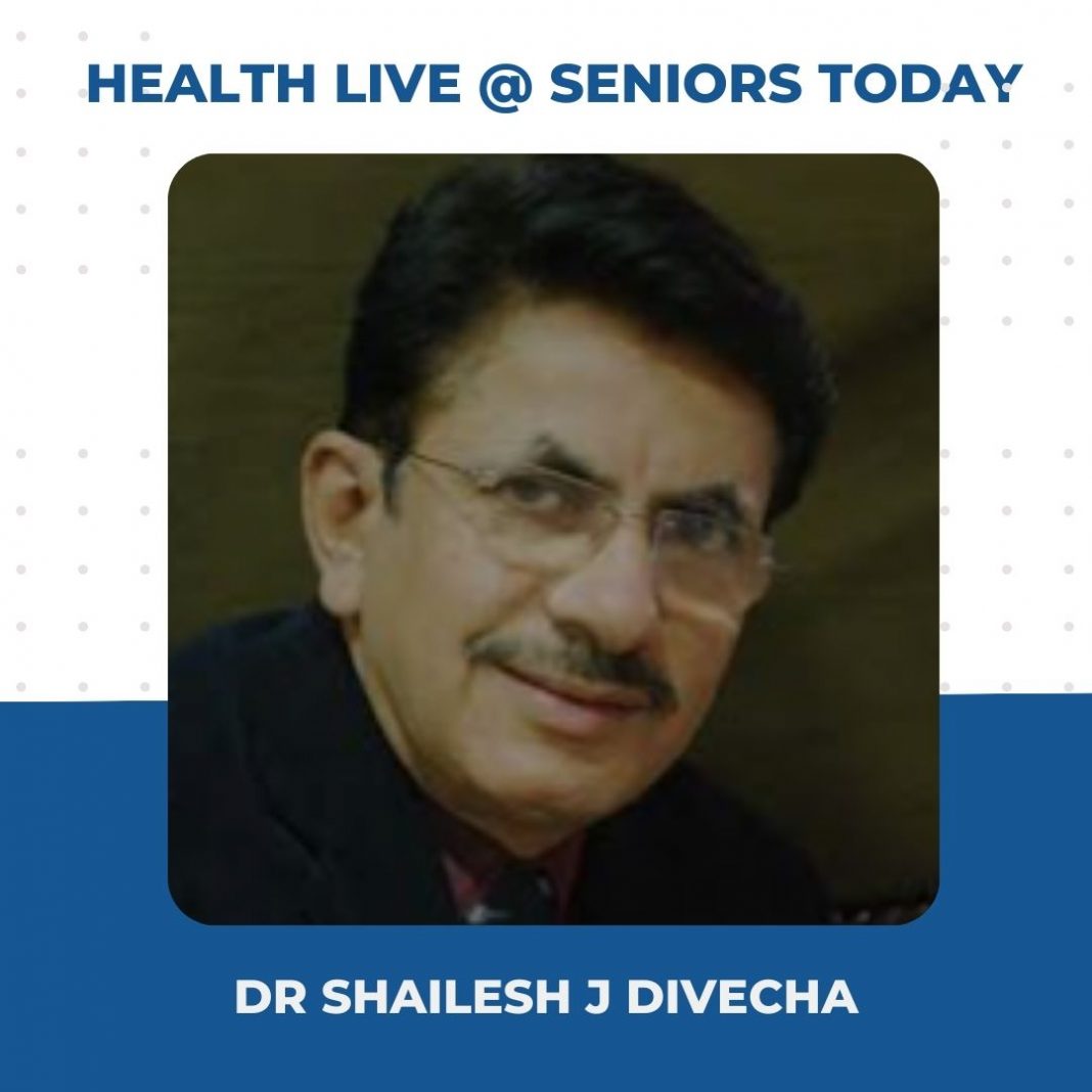 Health Live @ Seniors Today with Dr Shailesh J Divecha Dr Shailesh J Divecha - Health Webinar Takeaways Seniors Today