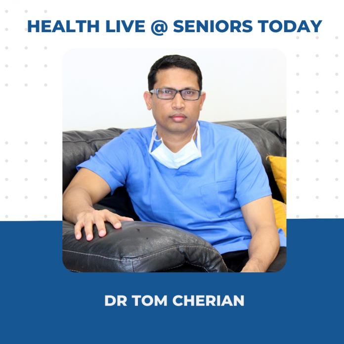 Health Webinar Takeaways - Health Live @ Seniors Today with Dr Tom Cherian - Seniors Today