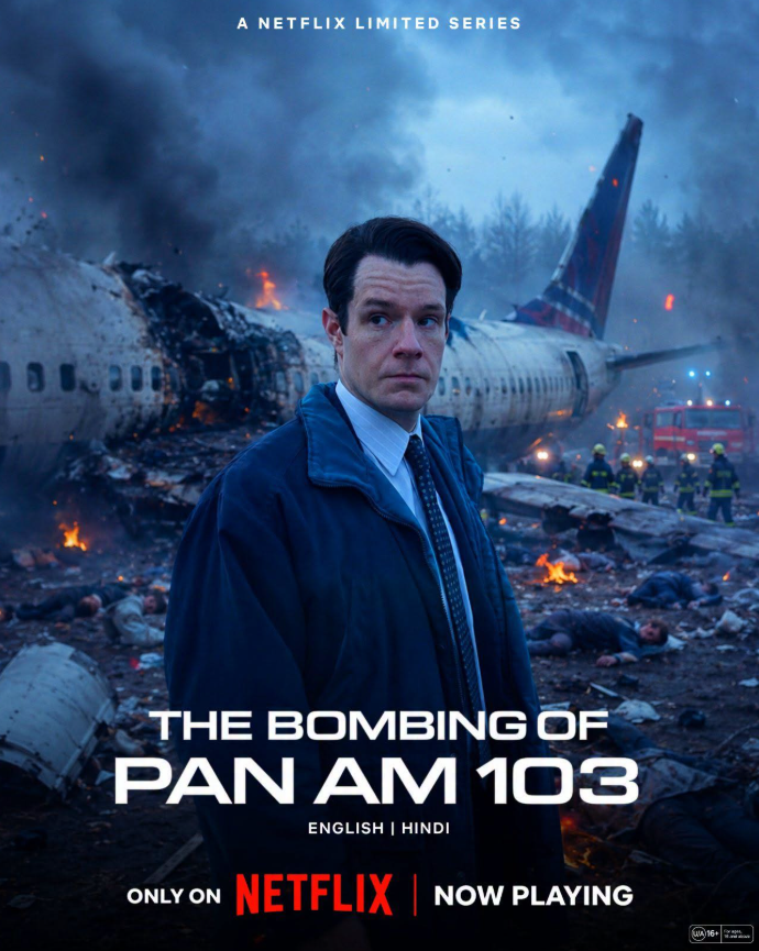 Screenshot 2026-07-31 150802 Poster for Netflix's The Bombing of Pan Am 103: a man in a blue coat stands amid a burning plane wreck with firefighters in the background.